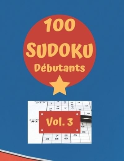 Cover for Blk Editions · 100 SUDOKU DEBUTANTS Vol. 3 (Paperback Book) (2020)