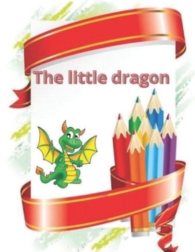Cover for Mihai · The little dragon: The little dragon (Paperback Book) (2021)