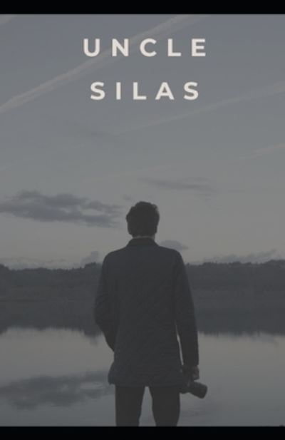 Cover for Sheridan Le Fanu · Uncle Silas Illustrated (Paperback Book) (2021)