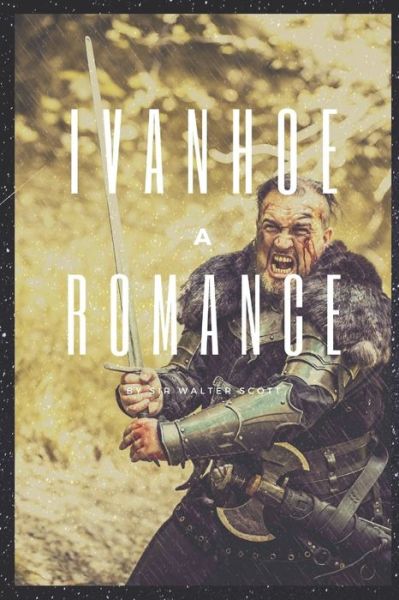 Cover for Sir Walter Scott · Ivanhoe a Romance (Paperback Book) (2021)