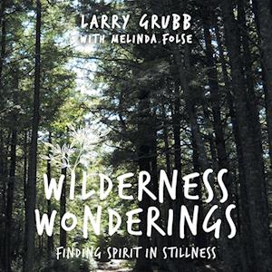 Cover for Larry Grubb · Wilderness Wonderings (Book) (2024)