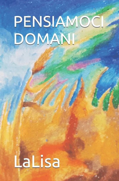 Cover for LaLisa · Pensiamoci Domani (Paperback Book) (2022)