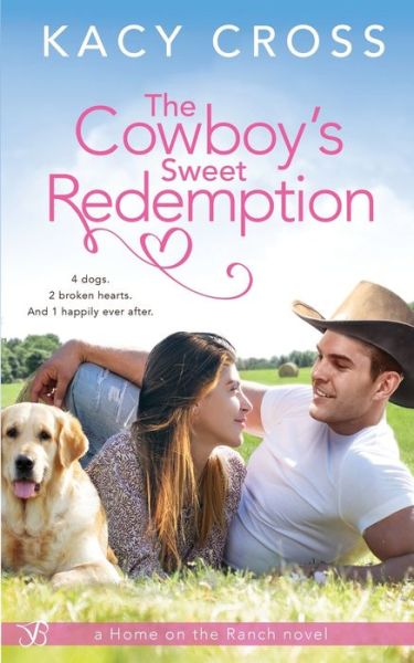 Cover for Kacy Cross · The Cowboy's Sweet Redemption (Paperback Book) (2022)