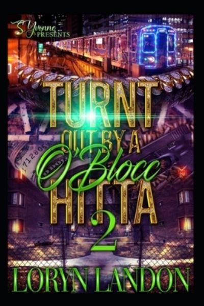 Cover for Loryn Landon · Turnt Out by an o'Blocc Hitta 2 (Book) (2022)