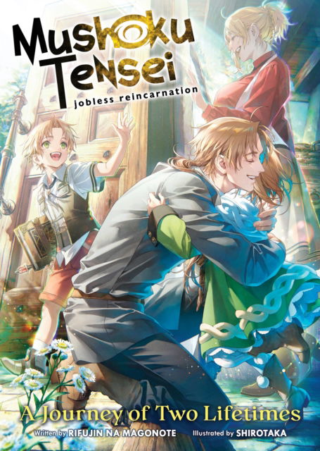 Cover for Rifujin Na Magonote · Mushoku Tensei: Jobless Reincarnation - A Journey of Two Lifetimes - Mushoku Tensei: Jobless Reincarnation (Light Novel) (Taschenbuch) (2024)