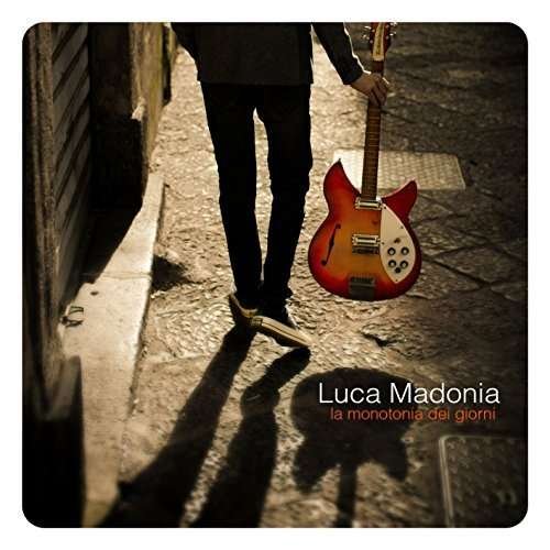 Cover for Luca Madonia · Monotonia Dei Giorni (CD) (2015)