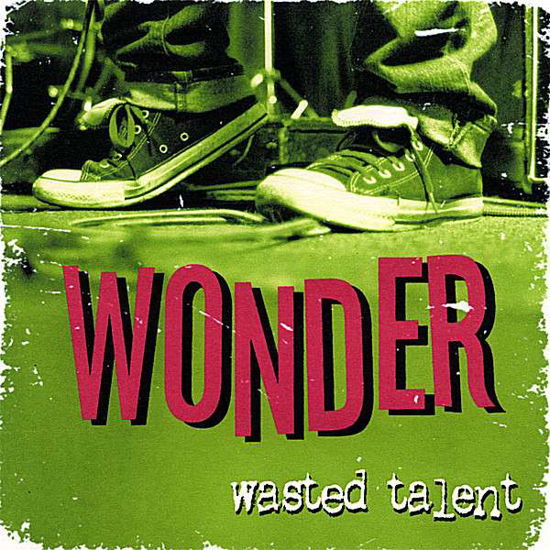 Cover for Wonder · Wasted Talent (CD) (2007)