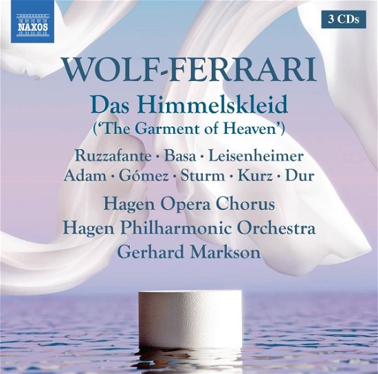 Cover for Ruzzafante, Angelina / Hagen Philharmonic Orchestra / Gerhard Markson · Wolf-ferrari: Das Himmelskleid (CD) (2022)