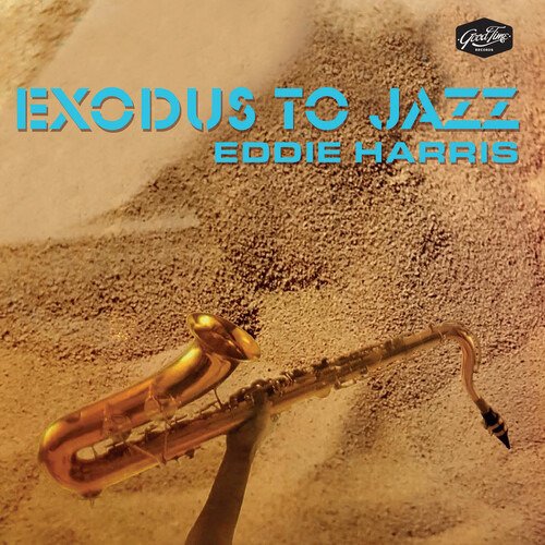 Exodus to Jazz - Eddie Harris - Musik -  - 0730167316873 - 9. december 2021
