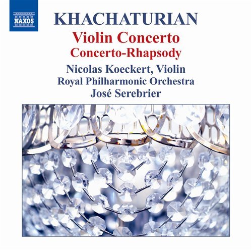 Violin Concerto / Concerto Rhapsody - Khachaturian / Koeckert / Rpo / Serebrier - Musiikki - NAXOS - 0747313098873 - tiistai 26. toukokuuta 2009