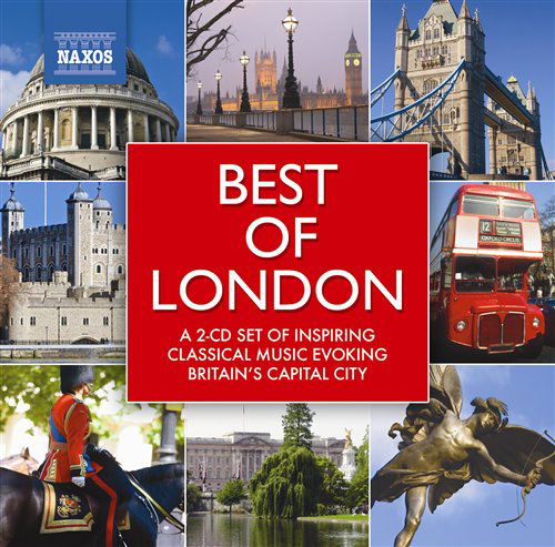 Best of London - Best of London / Various - Musiikki - CLASSICAL - 0747313209873 - tiistai 29. heinäkuuta 2008