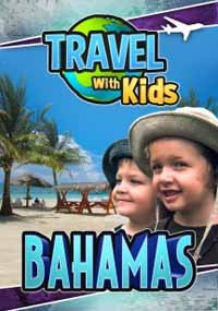 Cover for Travel with Kids - Bahamas (DVD) (2018)