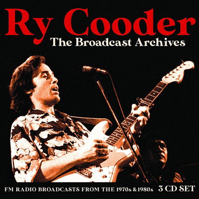 The Broadcast Archives - Ry Cooder - Muziek - POP/ROCK - 0823564031873 - 13 december 2019