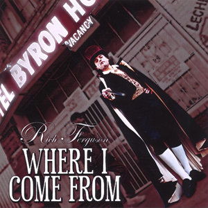 Cover for Rich Ferguson · Where I Come from (CD) (2010)