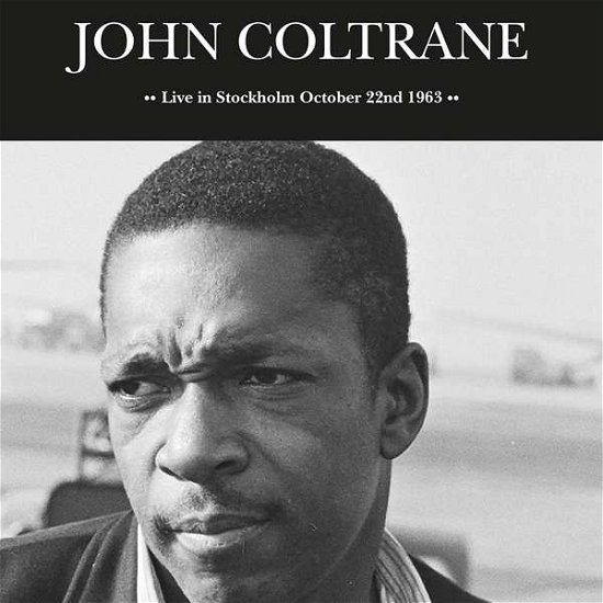 Cover for John Coltrane · Live in Stockholm October 22nd 1963 (LP) (2017)