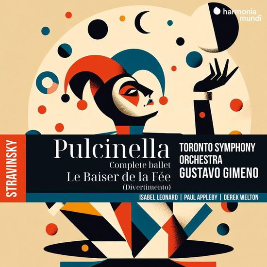 Toronto Symphony Orchestra & Gustavo Gimeno · Stravinsky: Pulcinella (Complete Ballet) & Le Baiser De La Fée (CD) (2025)