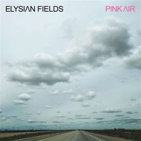 Cover for Elysian Fields · Pink Air (CD) (2018)