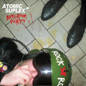 Cover for Atomic Suplex · Bathroom Party (LP) (2023)