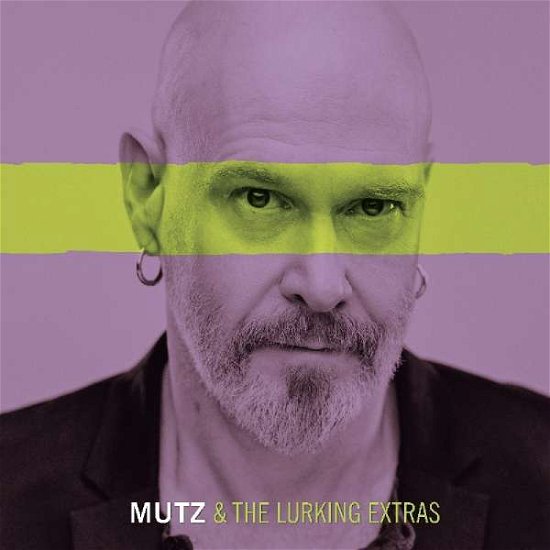 Mutz & the Lurking Extras - Mutz & the Lurking Extras - Musiikki - Valve Records - 4042023076873 - perjantai 13. huhtikuuta 2018