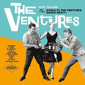 Cover for The Ventures · Play Telstar + Going to the Ventures Dance Party! +6 (CD) [Japan Import edition] (2015)