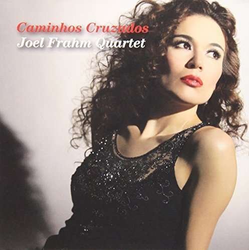 Cover for Joel Frahm · Caminhos Cruzados (CD) [Japan Import edition] (2010)