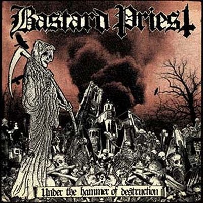 Cover for Bastard Priest · Under The Hammer Of Destruction (LP) (2022)