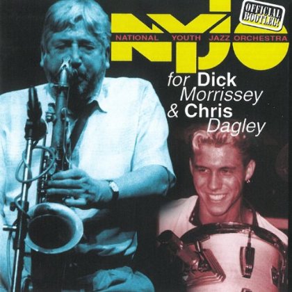 Cover for National Youth Jazz Orchestra · For Dick Morrissey &amp; Chris Dagley (CD) (2013)