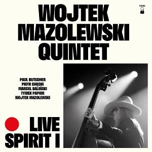 Cover for Wojtek Mazolewski Quintet · Live Spirit I (LP) (2025)