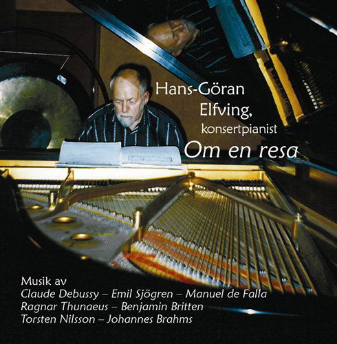 Cover for Hans Goran Elfving · Konsertpianist: Om en Resa (CD) (2011)