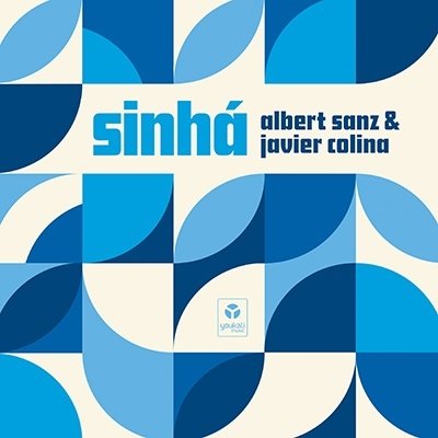 Cover for Sanz, Albert &amp; Javier Colina · Sinha (CD) (2021)