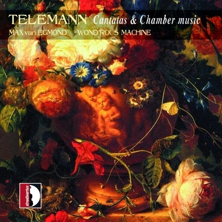 Cantatas & Chamber Music - Telemann / Von Egmond / Wond'rous Machine - Musik - STV - 8011570336873 - 2. november 2004