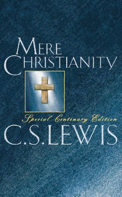 Cover for C. S. Lewis · Mere Christianity (Hardcover Book) [Centenary, New edition] (1998)