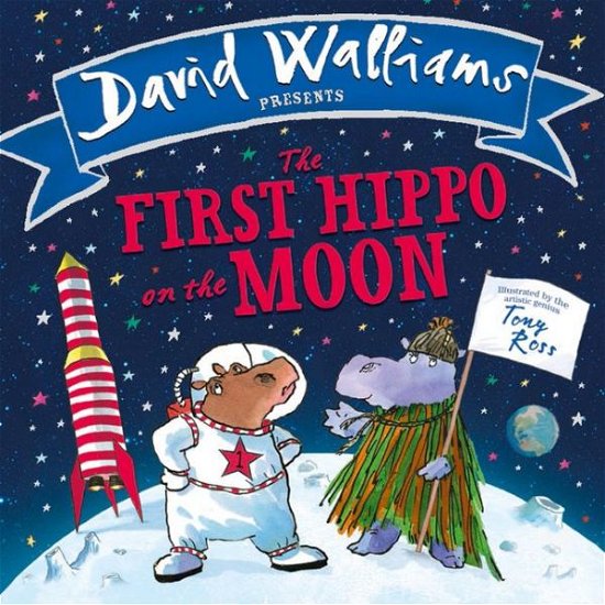 Cover for David Walliams · The First Hippo on the Moon (Kartongbok) [Edition edition] (2017)