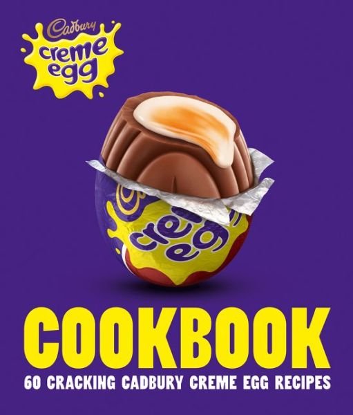 Cover for Cadbury · The Cadbury Creme Egg Cookbook (Hardcover bog) (2020)