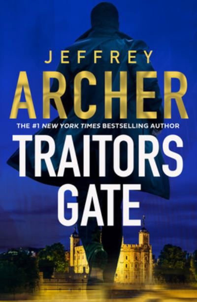 Cover for Jeffrey Archer · Traitors Gate - William Warwick Novels (Paperback Book) (2024)