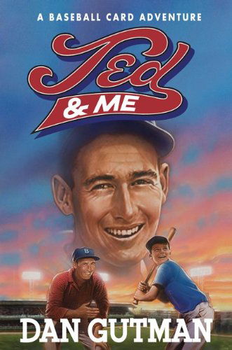 Cover for Dan Gutman · Ted &amp; Me - Baseball Card Adventures (Hardcover bog) [English Language edition] (2012)