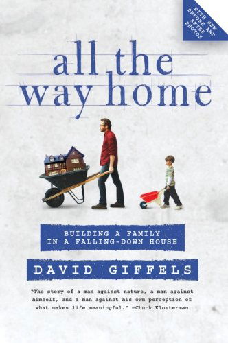 David Giffels · All the Way Home (Paperback Book) [Reprint edition] (2009)