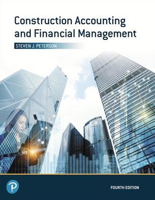 Cover for Peterson, Steven J., MBA, PE · Construction Accounting and Financial Management (Hardcover Book) (2019)