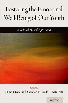 Fostering the Emotional Well-Being of Our Youth: A School-Based Approach -  - Bücher - Oxford University Press Inc - 9780190918873 - 1. März 2021