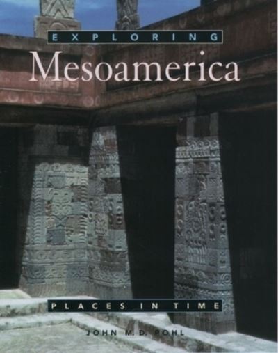 Cover for Pohl · Exploring Mesoamerica (Hardcover Book) (2000)