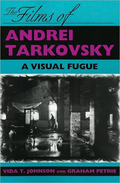 Cover for Vida T. Johnson · The Films of Andrei Tarkovsky: A Visual Fugue (Paperback Book) (1994)