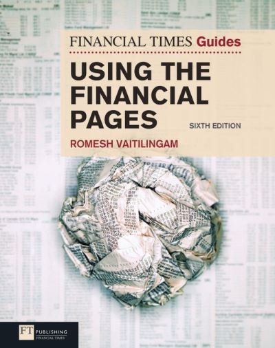 Cover for Romesh Vaitilingam · Financial Times Guide to Using the Financial Pages, The - The FT Guides (Pocketbok) (2010)