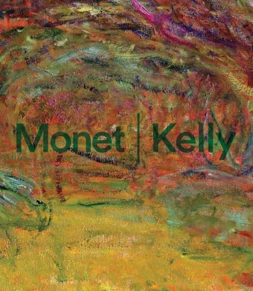 Cover for Yve-alain Bois · Monet | Kelly (Hardcover bog) (2014)
