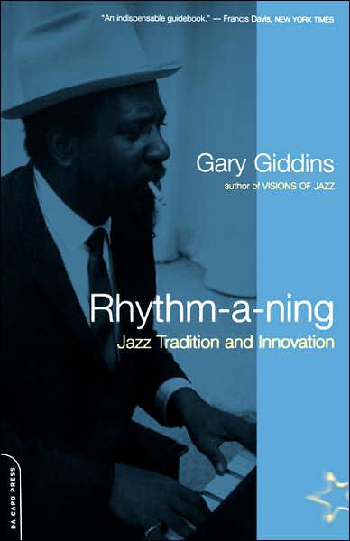 Rhythm-a-ning: Jazz Tradition And Innovation - Gary Giddins - Books - Hachette Books - 9780306809873 - October 19, 2000