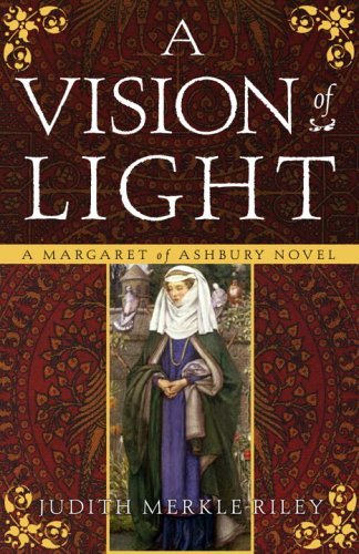 Cover for Judith Merkle Riley · A Vision of Light: a Margaret of Ashbury Novel (Margaret of Ashbury Trilogy) (Taschenbuch) [Reprint edition] (2006)