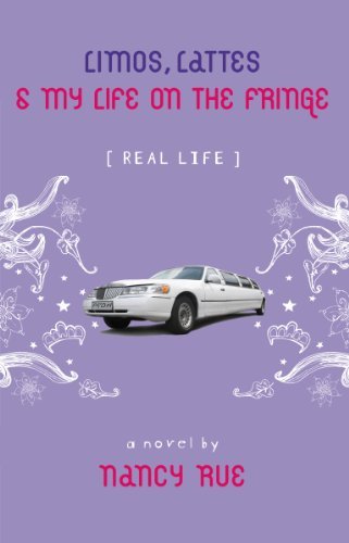 Cover for Nancy N. Rue · Limos, Lattes and My Life on the Fringe - Real Life (Paperback Bog) (2011)