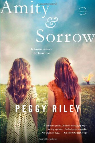 Cover for Peggy Riley · Amity &amp; Sorrow (Paperback Book) [Reprint edition] (2014)