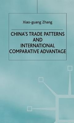 Cover for X. Zhang · China's Trade Patterns and International Comparative Advantage - Studies on the Chinese Economy (Gebundenes Buch) (1999)