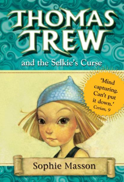 Cover for Sophie Masson · Thomas Trew and the Selkie's Curse (Paperback Book) (2009)