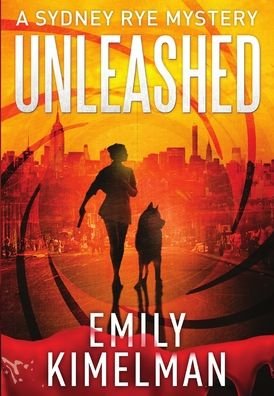 Cover for Emily Kimelman · Unleashed (Hardcover Book) (2019)